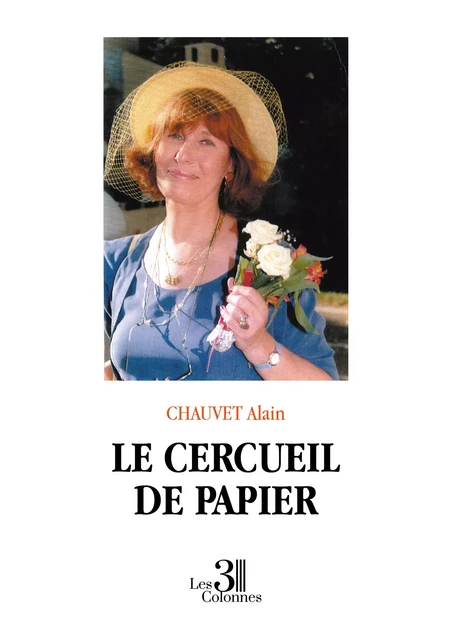 Le cercueil de papier - Alain Chauvet - Éditions les 3 colonnes