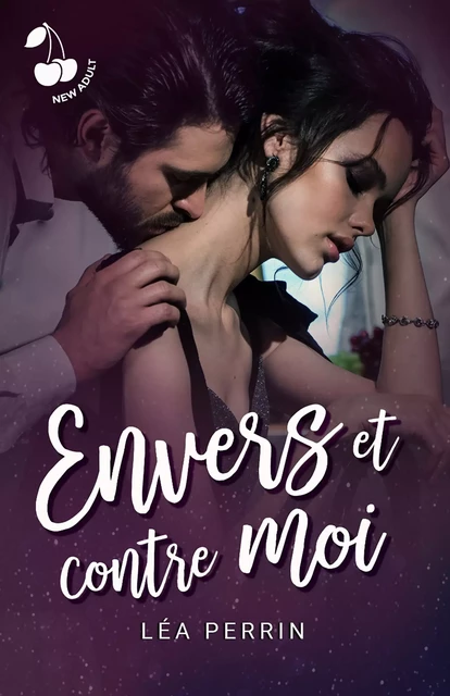 Envers et contre moi - Léa Perrin - Cherry Publishing