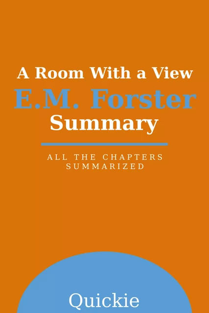 Summary: A Room with a View by E.M. Forster -  Quickie - eClassicLivres