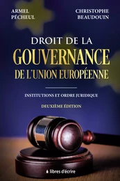 Droit de la gouvernance de l’Union européenne : Institutions et ordre juridique