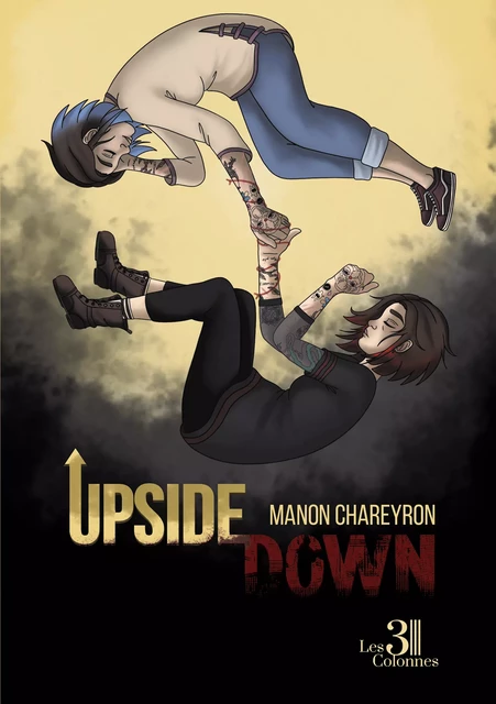 Upside Down - Manon Chareyron - Éditions les 3 colonnes