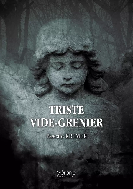 Triste vide-grenier - Pascale Kremer - Editions Vérone