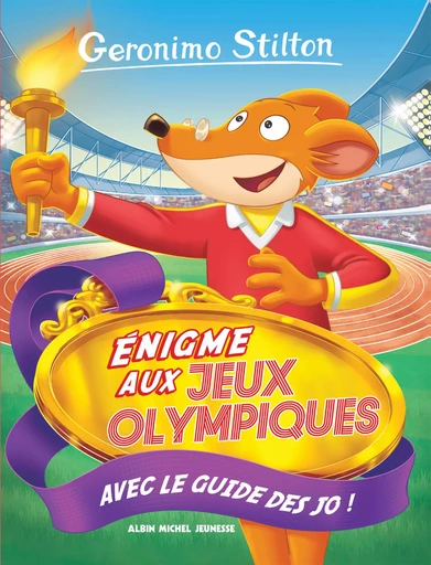 Enigme aux jeux olympiques - Geronimo Stilton - Albin Michel