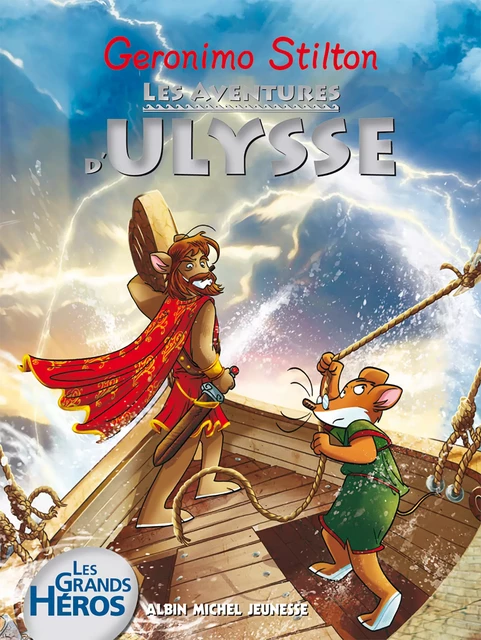 Les Aventures d'Ulysse - Geronimo Stilton - Albin Michel