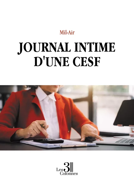 Journal intime d'une CESF -  Mil-Air - Éditions les 3 colonnes