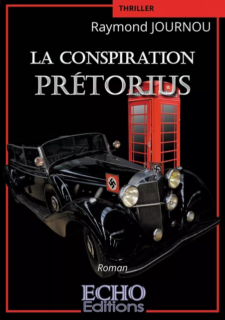 La conspiration Prétorius - Raymond Journou - ECHO Editions