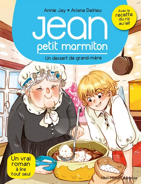 Un dessert de grand-mère - Annie Jay - Albin Michel