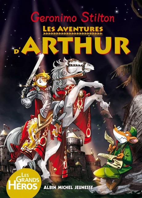 Les Aventures d'Arthur - Geronimo Stilton - Albin Michel