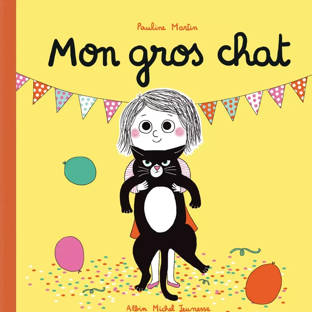 Mon gros chat - Pauline Martin - Albin Michel