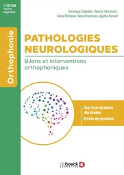 Pathologies neurologiques : bilans et interventions orthophoniques