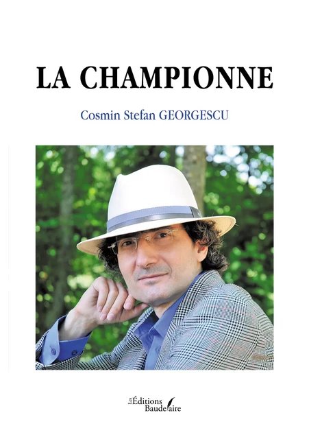 La championne - Cosmin Stefan Georgescu - Éditions Baudelaire