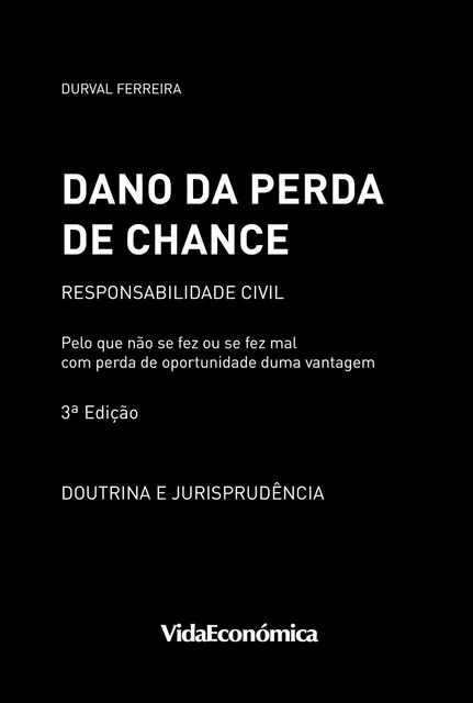 Dano da Perda de Chance - Durval Ferreira - Vida Económica Editorial