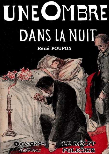 Une ombre dans la nuit - René Poupon - OXYMORON Éditions