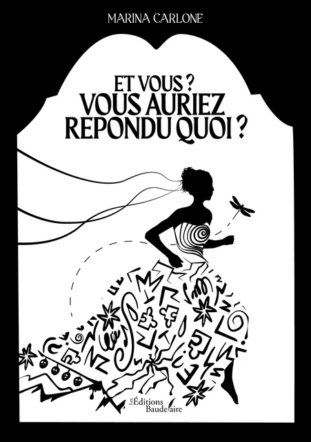 Et vous ? Vous auriez répondu quoi ? - Marina Carlone - Éditions Baudelaire