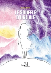 Le souffle d'une vie