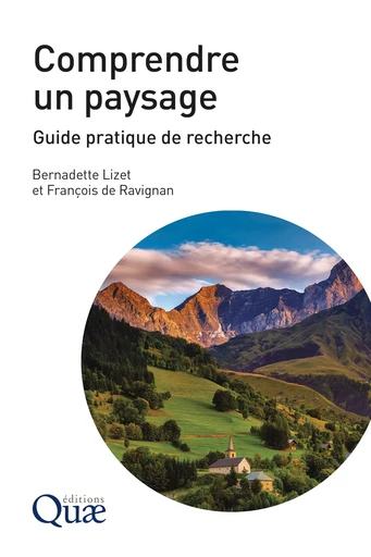 Comprendre un paysage - Bernadette Lizet, François de Ravignan - Quae