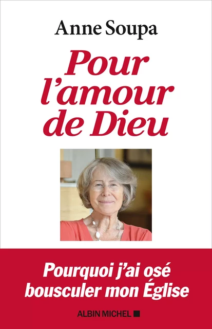 Pour l'amour de Dieu - Anne Soupa - Albin Michel