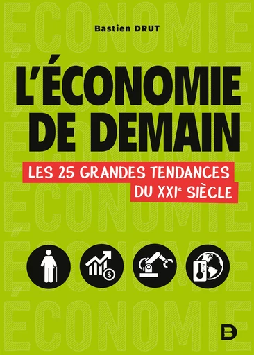 L'économie de demain - Bastien Drut - De Boeck Supérieur