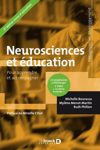 Neurosciences et éducation : Pour apprendre et accompagner - Michelle Bourassa, Ruth Philion, Mylène Menot-Martin - De Boeck Supérieur