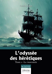 L’odyssée des hérétiques