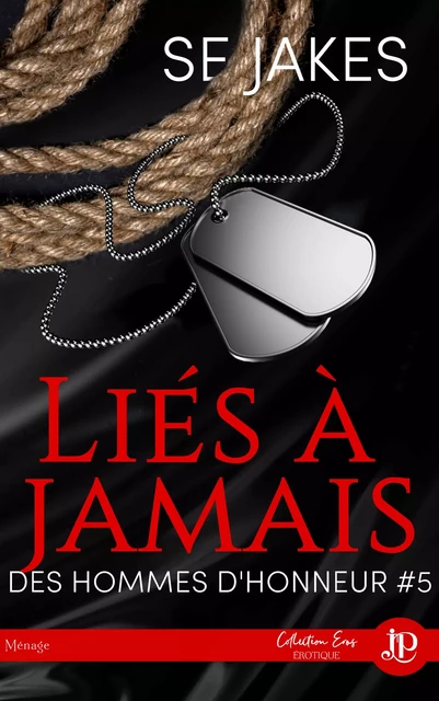 Liés à jamais - Se Jakes - Juno Publishing