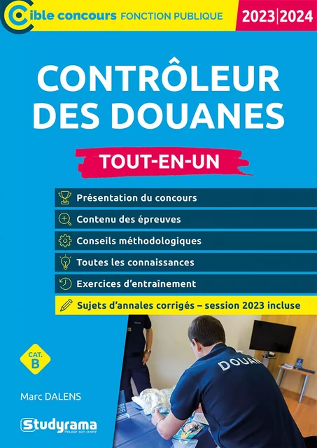 Contrôleur des douanes – Tout-en-un - Catégorie B – Concours 2023-2024 - Marc Dalens, Laurence Brunel - Studyrama