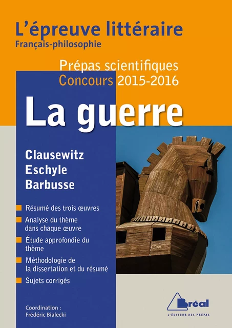 La guerre : Epreuve littéraire 2015-2016 - Frédéric Bialecki - Bréal