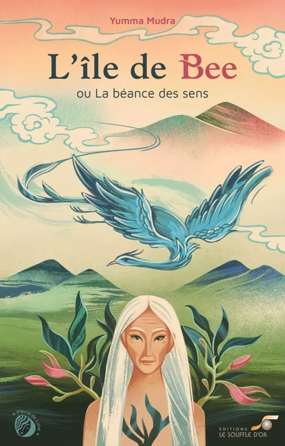 L'île de Bee ou la béance des sens - Yumma Mudra - Le souffle d'Or