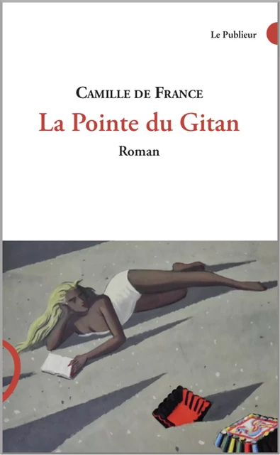 La pointe du Gitan - Camille de France - Le Publieur