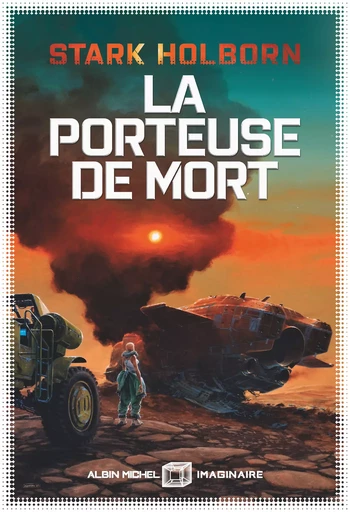 La Porteuse de mort - Stark Holborn - Albin Michel