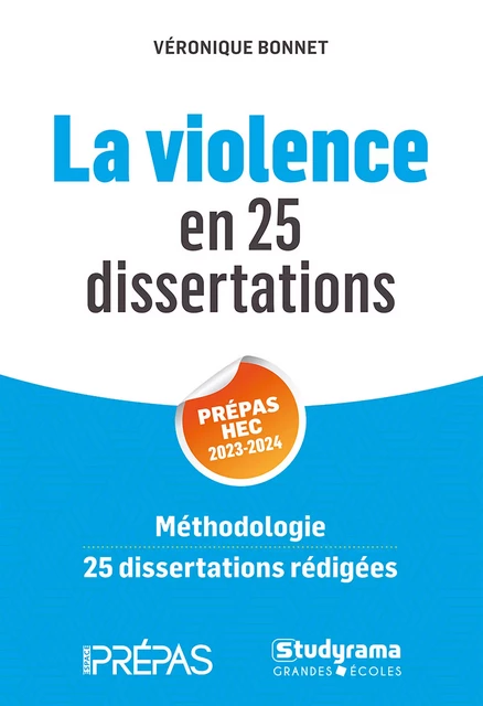 La violence en 25 dissertations - Prépas HEC 2023-2024 - Véronique Bonnet - Studyrama