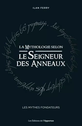 La Mythologie selon Le Seigneur des Anneaux