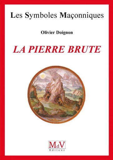 N.9 La pierre brute - Olivier Doignon - MdV éditeur