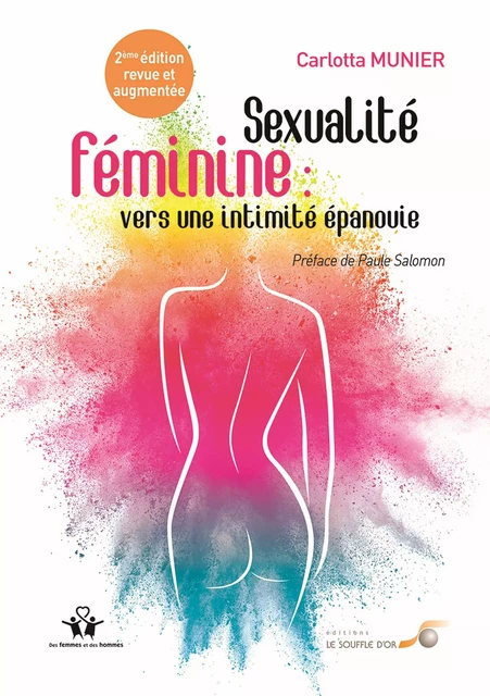 Sexualité féminine : vers une intimité épanouie - Carlotta Munier, Paule Salomon - Le souffle d'Or