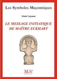 N.64 Le message initiatique de maître Eckhart - De la porte du temple à l'accomplissement