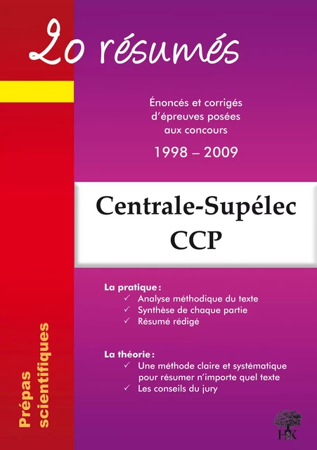 20 résumés - Enoncés et corrigés de sujets posés aux concours Centrale-Supélec, Concours Commun Polytechniques Banque PT - Céline Bohnert, Natalia Leclerc - H & K