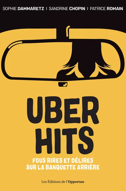 Uber hits - Sophie Dammaretz, Sandrine Chopin - Les Éditions de l'Opportun