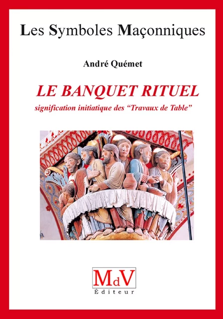 N.36 Le banquet rituel - André Quemet - MdV éditeur