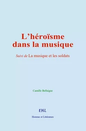 L’héroïsme dans la musique