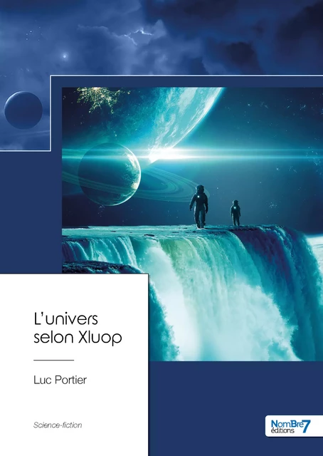 L'univers selon Xluop - Luc Portier - Nombre7 Editions