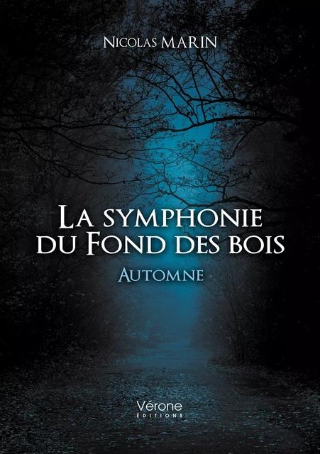 La symphonie du Fond des bois - Nicolas Marin - Editions Vérone