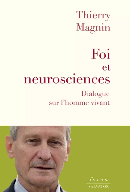 Foi et neurosciences - Thierry Magnin - Éditions Salvator