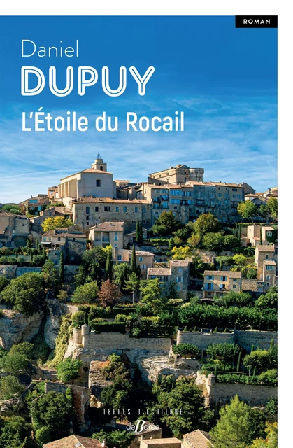 L'Étoile du Rocail - Daniel Dupuy - De Borée