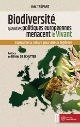 Biodiversité : quand les politiques européennes menacent le vivant