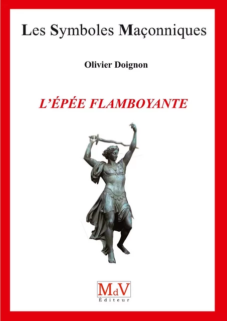 N.13 L'épée flamboyante - Olivier Doignon - MdV éditeur