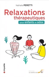 Relaxations thérapeutiques pour enfants et ados