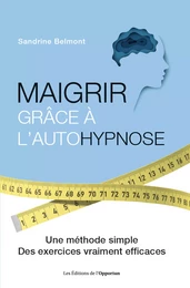 Maigrir grâce à l'autohypnose