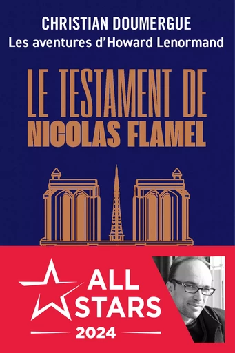 Le testament de Nicolas Flamel - Christian Doumergue - Les Éditions de l'Opportun