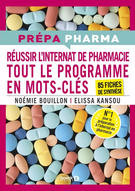 Internat de pharmacie - Tout le programme en mots-clés - Elissa Kansou, Noémie Bouillon - De Boeck Supérieur