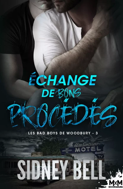 Échange de bons procédés - Sidney Bell - MxM Bookmark